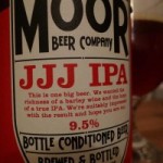 JJJ IPA – Moor Brewing Co (9.5%)